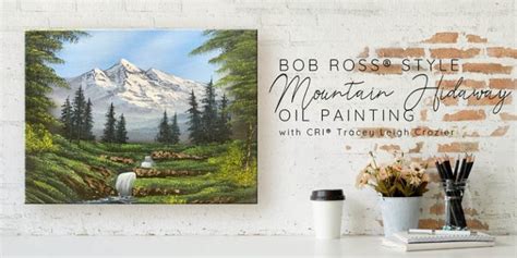 Bob Ross Mountain Hideaway Oil Painting With Tracey Leigh Crozier
