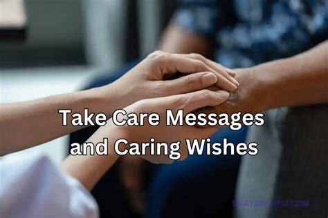 Best Take Care Messages And Caring Wishes In 2023