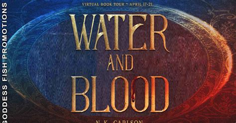 Goddess Fish Promotions Vbt Water And Blood By N K Carlson