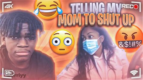 Telling My Mom To “shut Up” Every Time She Speaks Bad Idea 😳 Youtube