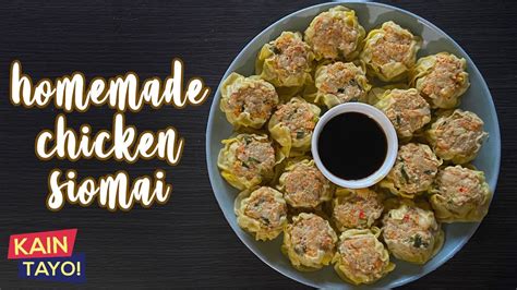 Homemade Chicken Siomai Quick And Easy Youtube