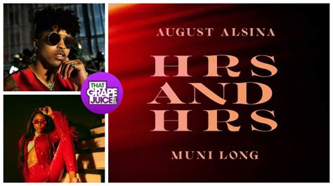 New Song Muni Long Hrs And Hrs Remix Featuring August Alsina
