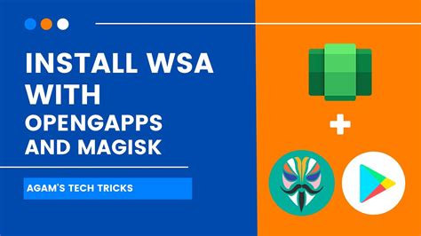 Install Magisk On Wsa With Google Apps Windows Subsystem For Android