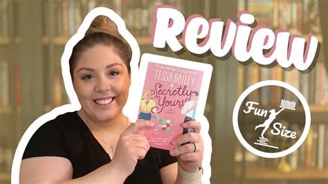 Secretly Yours By Tessa Bailey Book Review Fun Size Book Club Discussion YouTube