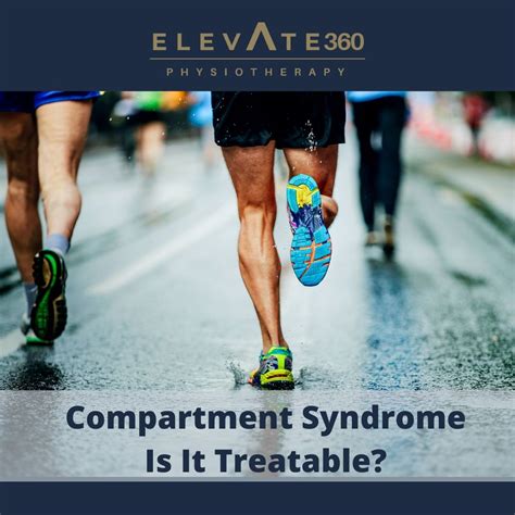 Compartment Syndrome Is It Treatable Elevate Physiotherapy