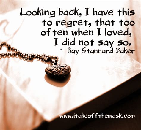 The Regrets We Have I Take Off The Mask Quotes Poems Prayers