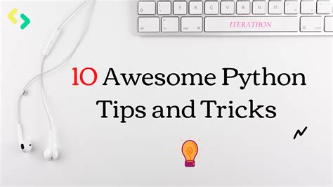10 Awesome Python Tips And Tricks You Should Learn Iterathon