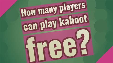 How Many Players Can Play Kahoot Free Rlearnenglishfree