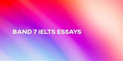 Ielts Band 7 Essays With Corrections And Comments Task 2 How To