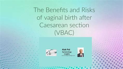 The Benefits And Risks Of Vaginal Birth After Caesarean Section Vbac