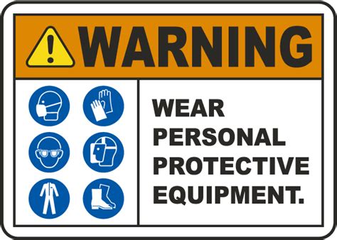 Warning Wear Personal Protective Equipment Sign Save 10 Instantly