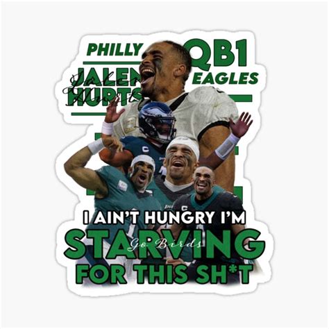 Jalen Hurts I M Starving For This Sticker For Sale By Callmesewer