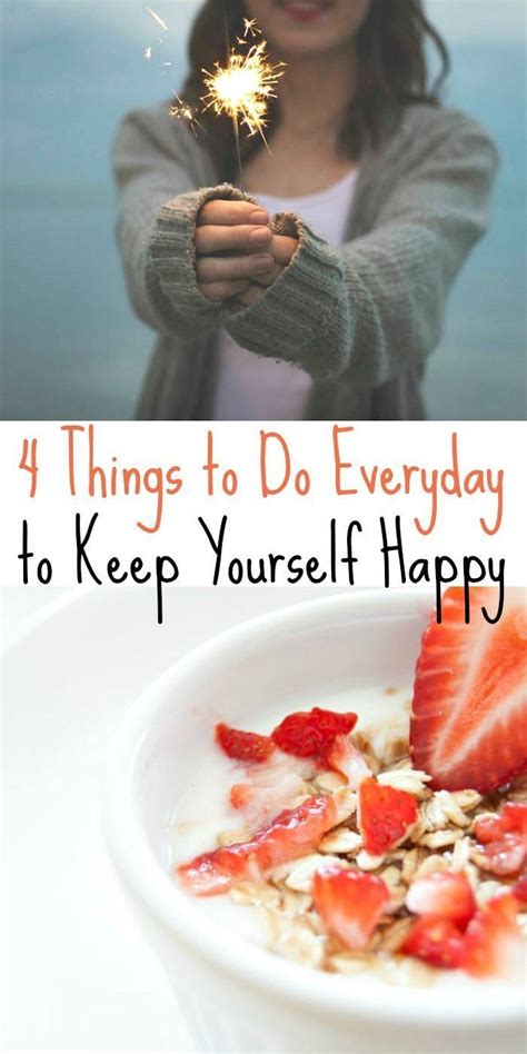 4 Things To Do Everyday To Keep Yourself Healthy And Happy Healthy