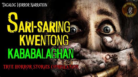 Sari Saring Kwentong Kababalaghan True Horror Stories Compilation
