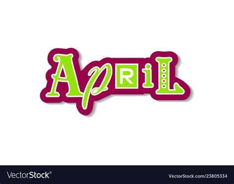 Colorful Lettering April With Different Letters Vector Image