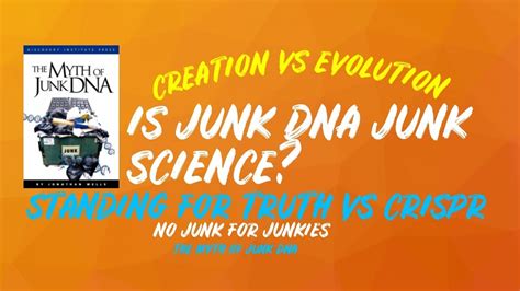 Junk Dna Junk Science Standing For Truth Vs Crispr Discussion Clip Youtube