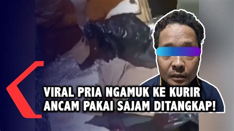 pria dalam video viral ancam kurir cod dengan senjata tajam diamakan polisi youtube