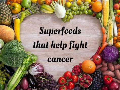 Super Foods That Help Fight Against Cancer Planet Ayurveda