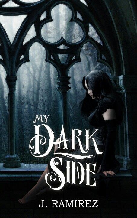 My Dark Side A Gothic Novel Find Out Why Scarlett Has Been Having