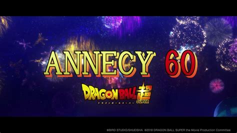 Dragon Ball Super Toei 60th Anniversary Annecy Festival Youtube