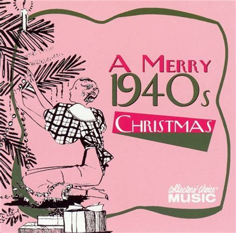 A Merry 1940s Christmas Various Artists Songs Reviews Credits