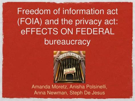 Ppt Freedom Of Information Act Foia And The Privacy Act Effects On Federal Bureaucracy