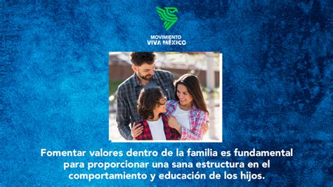 La Importancia De Los Valores En La Familia Movimiento Viva M Xico