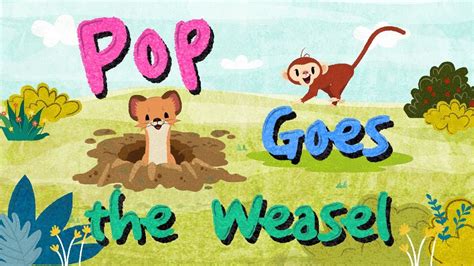 Pop Goes The Weasel Nursery Rhymes And Kids Songs Youtube