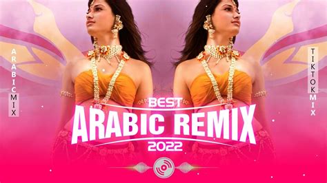 Arabic Remix 2022 Best Arabian Remix 2022 Music Arabic Trap Mix