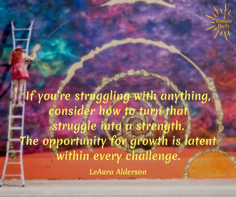 Turn Struggle Into A Strength Thequotegeeks Positivity