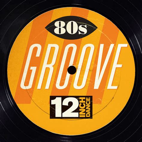 12 Inch Dance 80s Groove 2014 256 Kbps File Discogs