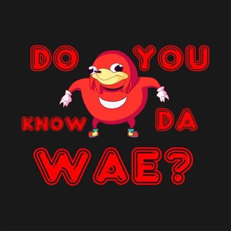 Do You Know De Wae Song By Ugandan Knuckles Listen To Music