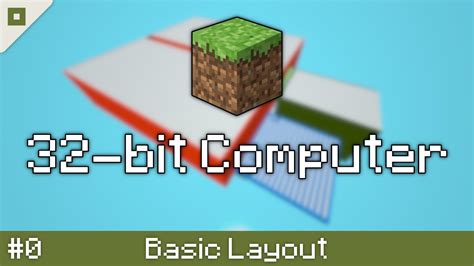 Creating A 32 Bit Computer In Minecraft Ep0 Basic Layout Youtube