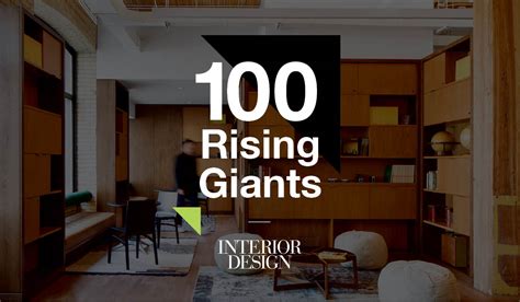 Interior Designs 100 Rising Giants
