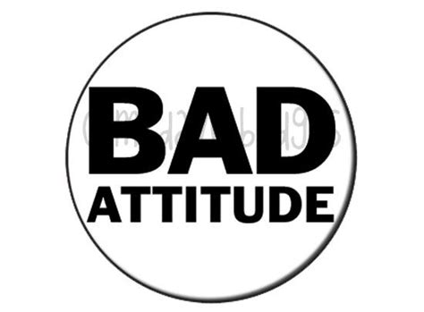 Bad Attitude £085 Campdave Badges 25mm1 Inch Button Badges Pin