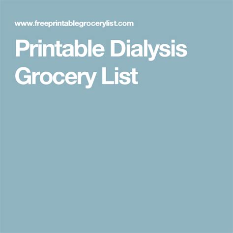 A dialysis diet also helps to decrease the amount of waste that builds up in your blood. Printable Dialysis Grocery List | Gout grocery list, Vegan ...
