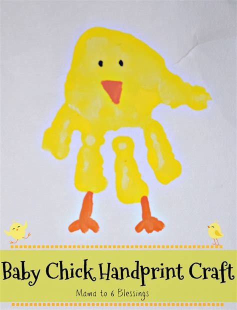 Baby Chick Handprint Craft Mama To 6 Blessings