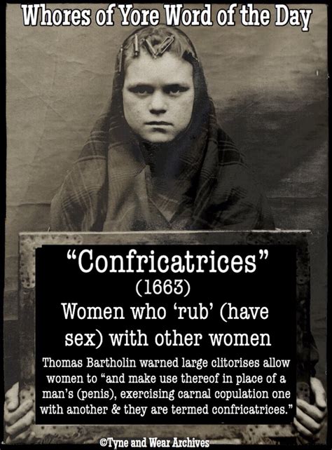 Whores Of Yore On Twitter Word Of The Day “confricatrices”