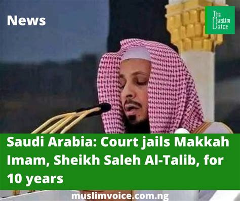 Saudi Arabia Court Jails Makkah Imam Sheikh Saleh Al Talib For 10