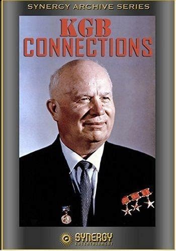 The Kgb Connections An Investigation Into Soviet Operations In North