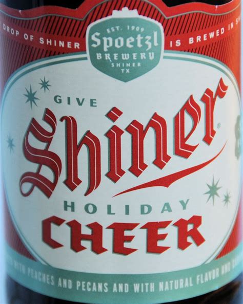 Shiner Holiday Cheer Beer Spoetzl Brewery Shiner Texas Beer