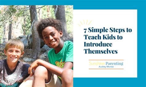 7 Simple Steps To Teach Kids To Introduce Themselves Sunshine Parenting
