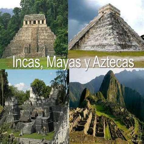 Mayas Aztecas E Incas Riset