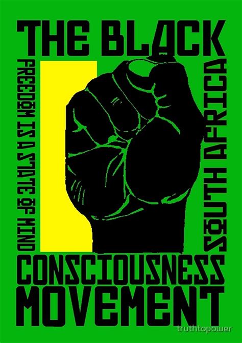 Racial redefinition, african american culture, and the creation of the black world in south africa's black consciousness movement. Black Consciousness Movement: Posters | Redbubble