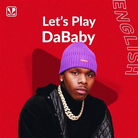 Ball if i want to lyrics dababy intro (if i want to, if i want to) (if i want to) d.a. Lets Play - DaBaby - Latest Songs Online - JioSaavn