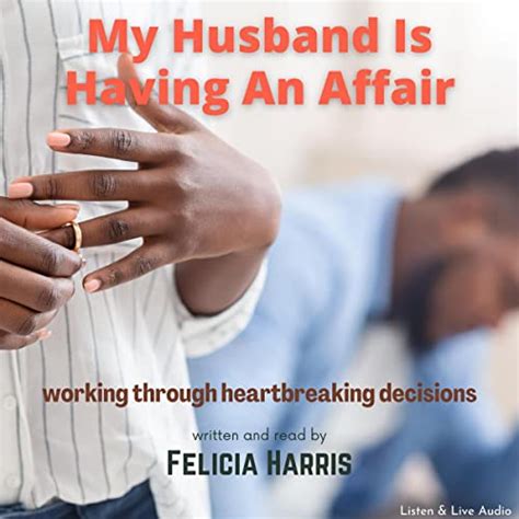 My Husband Is Having An Affair By Felicia Harris Audiobook Audible Com