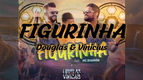 Figurinha Douglas And Vinicius Mc Bruninho Lyrics Youtube