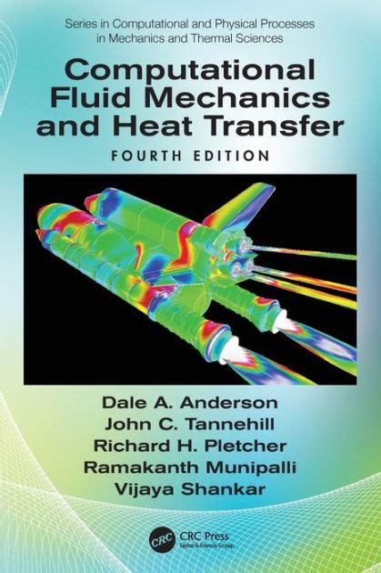 Computational Fluid Mechanics And Heat Transfer By Dale Anderson John