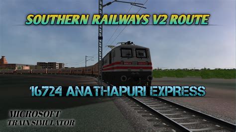 16724 Anathapuri Express Short Run Southern Railways V2 Route Msts