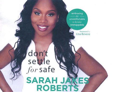 Book Dont Settle For Safe By Sarah Jakes Roberts Download